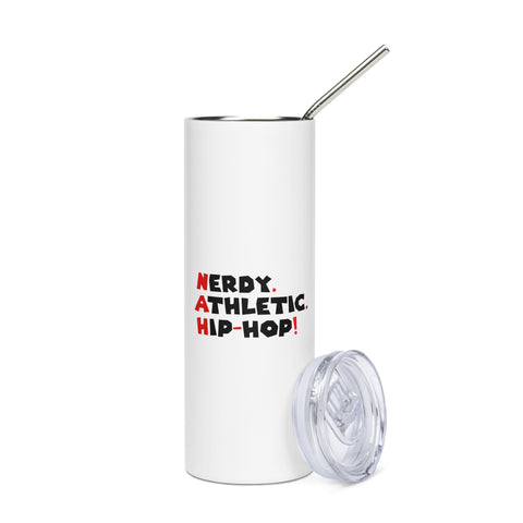 'Nerdy. Athletic. Hip-Hop!' Stainless Steel Tumbler (White)